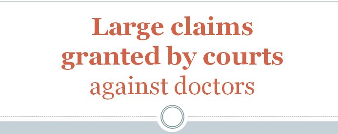 Large claims granted by courts are incentives for patients and lawyers for putting medical lawsuits. In an era, where people fight with their parents, brothers and sisters for money and property, it will be naive to think that idea of making money from doctor does not exist. With court compensations going into crores, many times patient’s relatives try to use the opportunity. Now-a-days medical professionals need to not only be thorough with their medical subjects and the medico-legal implications, but also need to be careful about how courts may interpret the medical processes. What doctors think is a correct medical process, but it can be interpreted as negligence, in case of an adverse outcome. Other contributing factors that nail down medical profession are the sympathy to the patient and wisdom of hindsight, which everyone is flushed with as an after event.