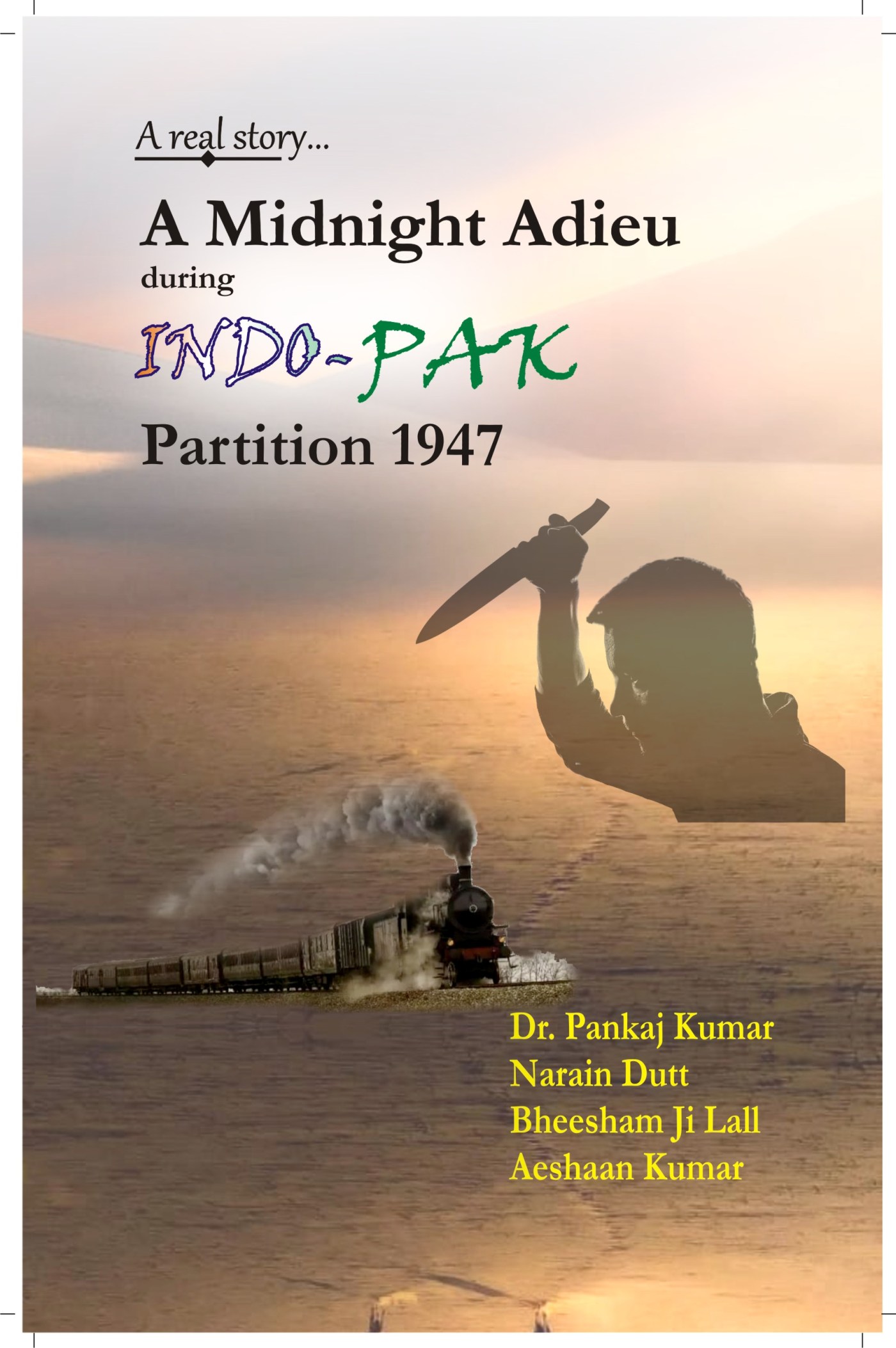 My second book has been released on Amazon worldwide. The book ‘A Midnight Adieu during Indo-Pak Partition 1947’ is a story of Dr Paras Ram family. Today story is about the book, so it is little different from usual medical topics of this blog. The Massive Betrayal- No One to Blame In this book, Narain has narrated the true incidents of his life during Indo-Pak partition in 1947. His story depicts the tragedy of millions during riots amidst celebrations for independence by others. Innocent Hindus and Sikhs, who had nothing to do with politics, went through a nightmare and the worst phase of their life because of weak statesmanship and poor capabilities of their leaders. It was highly impractical to assume that Muslims in Pakistan would remain neutral to Hindu minority, who were left behind. The painful truth that his father, Dr Paras Ram was killed by Baloch’s own army and not by rioters still burns Narain inside. How human greed intertwined with religious fanaticism and communalism changed life of millions of families overnight, still haunts him. With no serious policing, coupled with Government indifference, the partition turned out to be unthinkable nightmare for the masses. The book is a kaleidoscope of Narain’s pained soul where he only has one unanswered question for his countryman far and near; were these atrocities borne by minorities worth their unanimous dark lives. Why masses as humans refuse to take lessons from such inhumane religious conflicts and never take refuge in any recourse for alleviating inhuman act and conflicts for our generations to grow with. For the victims, neither religion nor Government was helpful. The differences over faith and religion had put people through beastly times. If this was all in the name of religion, one would say it is better not to have religion at all.